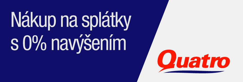 0 % NAVÝŠENIE - iba teraz výhodná akcia od Quatra!